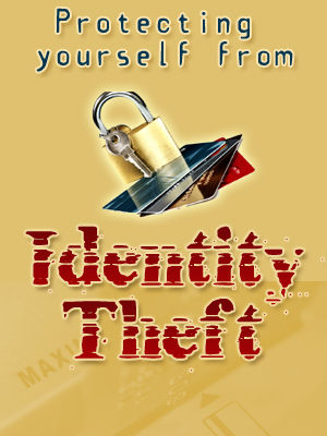 Protect Yourself From Identity Theft